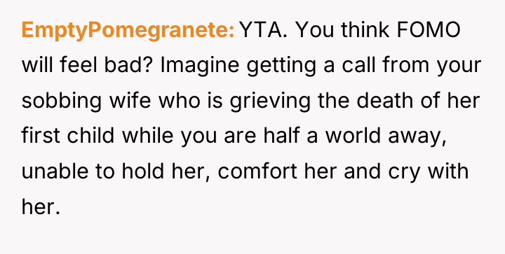 EmptyPomegranete YTA. You think FOMO will feel bad? Imagine getting...