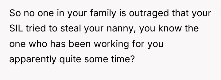 So no one in your family is outraged that your...