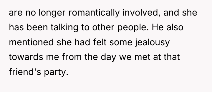 are no longer romantically involved, and she has been talking...