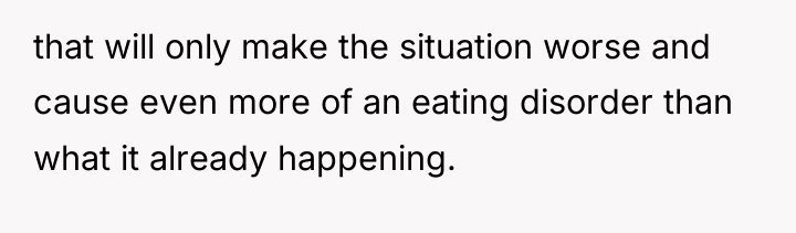 that will only make the situation worse and cause even...