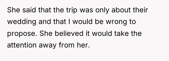 She said that the trip was only about their wedding...