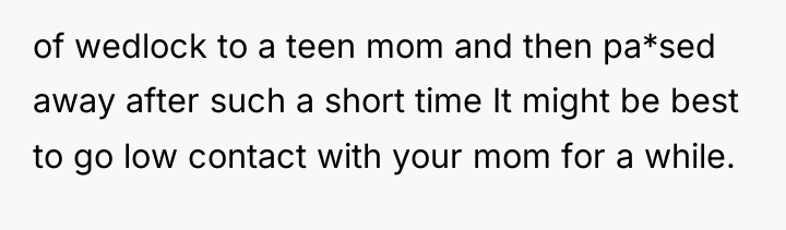 of wedlock to a teen mom and then pa*sed away...