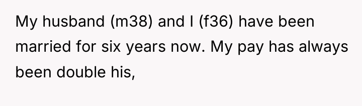 My husband (m38) and I (f36) have been married for...