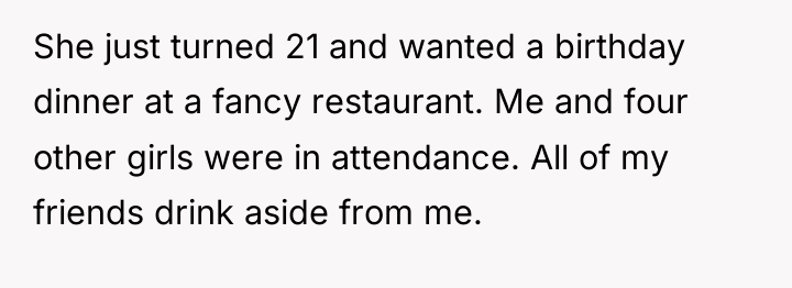She just turned 21 and wanted a birthday dinner at...
