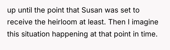 up until the point that Susan was set to receive...