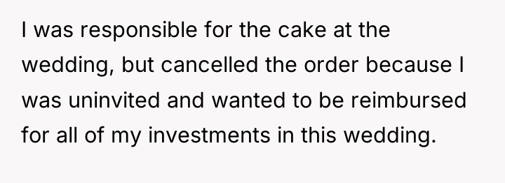 I was responsible for the cake at the wedding, but...