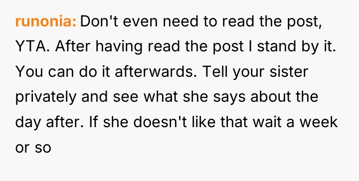 runonia Don't even need to read the post, YTA. After...
