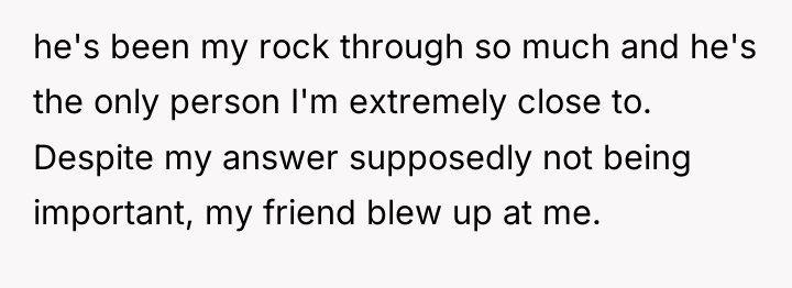 he's been my rock through so much and he's the...