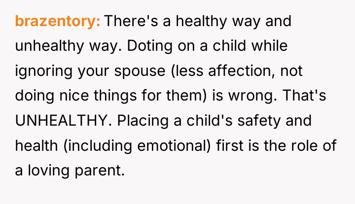 brazentory There's a healthy way and unhealthy way. Doting on...