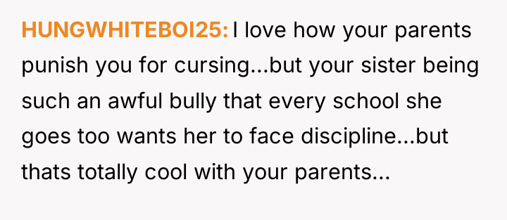HUNGWHITEBOI25 I love how your parents punish you for cursing...but...