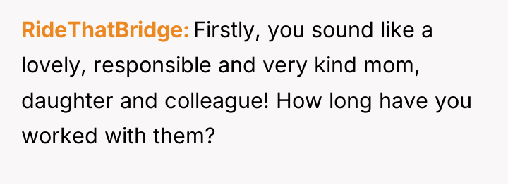 RideThatBridge Firstly, you sound like a lovely, responsible and very...