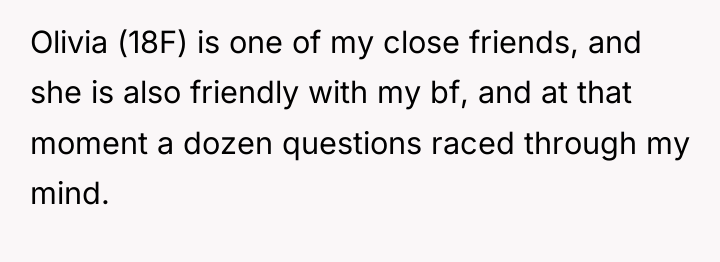 Olivia (18F) is one of my close friends, and she...