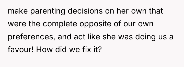 make parenting decisions on her own that were the complete...