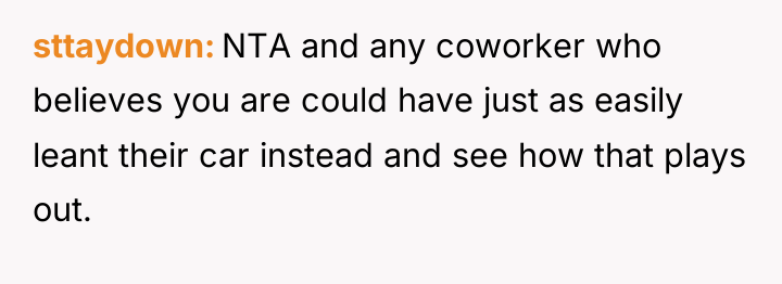 sttaydown NTA and any coworker who believes you are could...