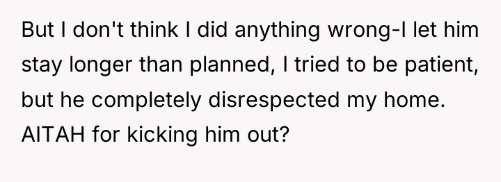 But I don't think I did anything wrong-I let him...