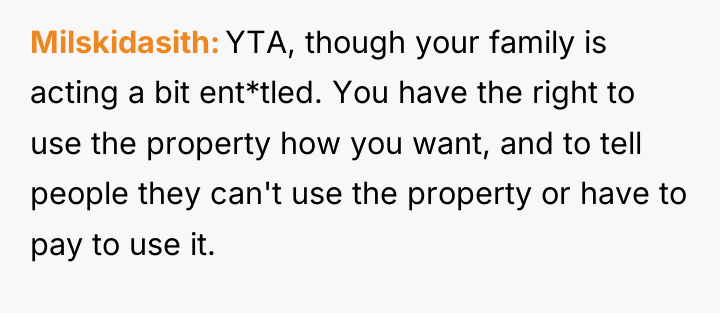 Milskidasith YTA, though your family is acting a bit ent*tled....