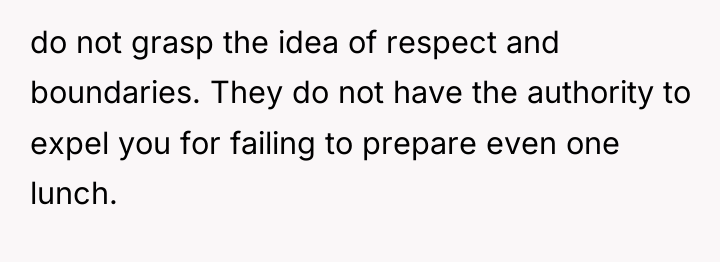 do not grasp the idea of respect and boundaries. They...