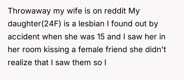 Throwaway my wife is on reddit My daughter(24F) is a...