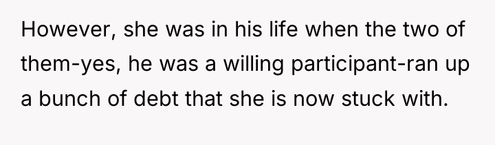 However, she was in his life when the two of...