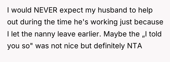 I would NEVER expect my husband to help out during...