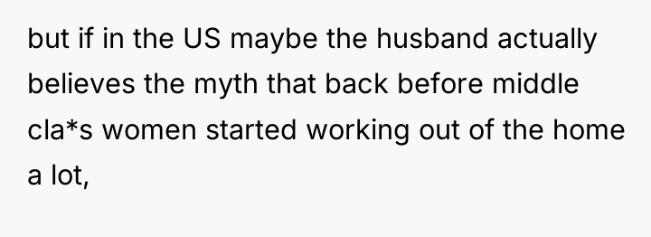 but if in the US maybe the husband actually believes...