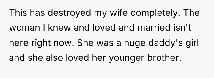 This has destroyed my wife completely. The woman I knew...