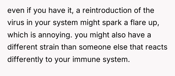 even if you have it, a reintroduction of the virus...