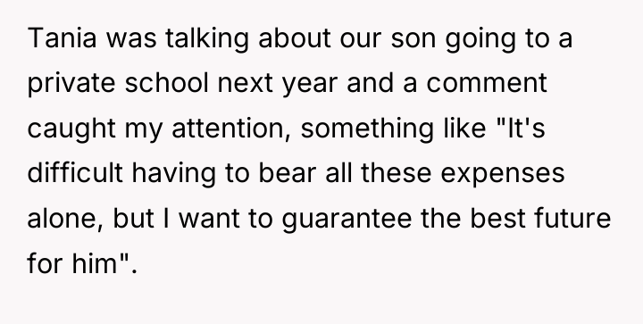 Tania was talking about our son going to a private...