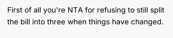 First of all you're NTA for refusing to still split...