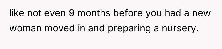like not even 9 months before you had a new...
