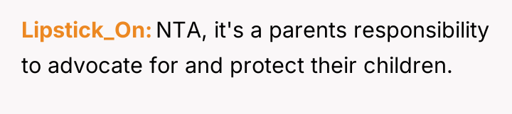 Lipstick_On NTA, it's a parents responsibility to advocate for and...