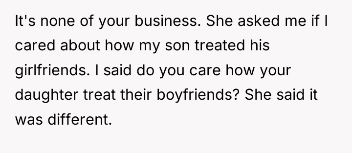 It's none of your business. She asked me if I...