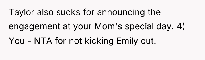 Taylor also sucks for announcing the engagement at your Mom's...
