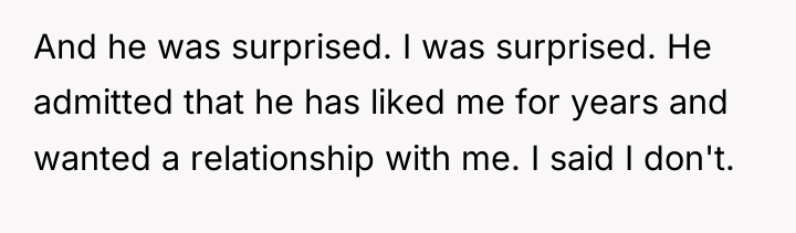 And he was surprised. I was surprised. He admitted that...