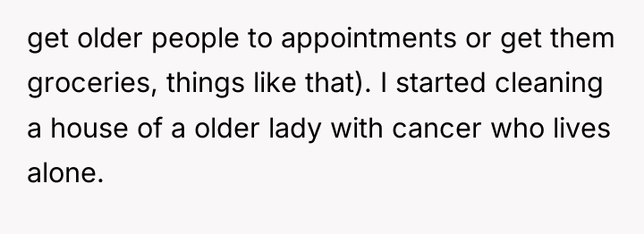 get older people to appointments or get them groceries, things...