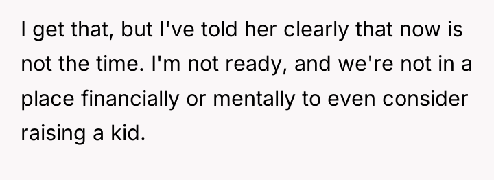 I get that, but I've told her clearly that now...