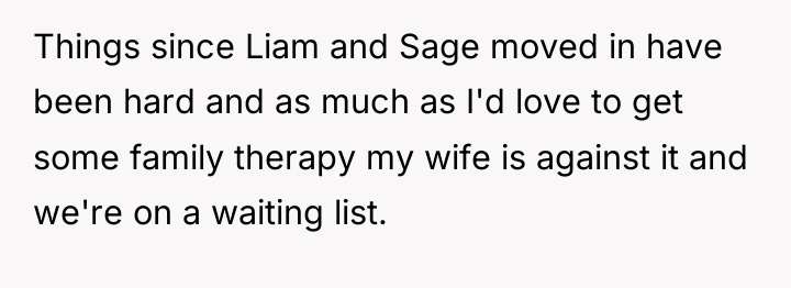 Things since Liam and Sage moved in have been hard...
