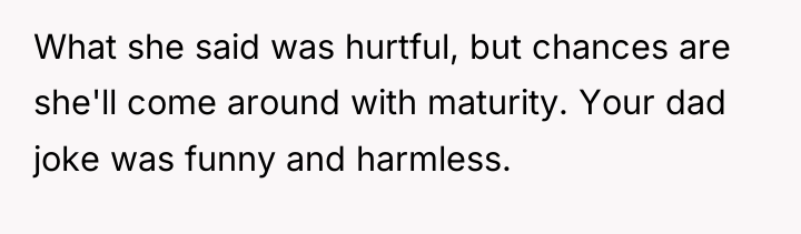 What she said was hurtful, but chances are she'll come...