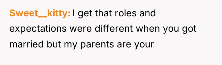 Sweet__kitty I get that roles and expectations were different when...