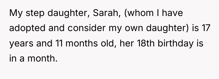 My step daughter, Sarah, (whom I have adopted and consider...