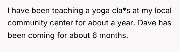 I have been teaching a yoga cla*s at my local...