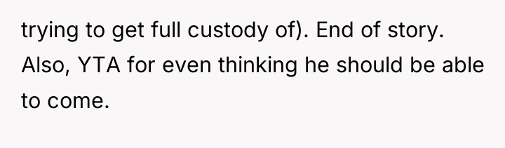 trying to get full custody of). End of story. Also,...