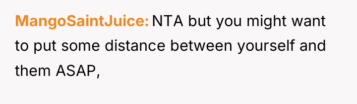 MangoSaintJuice NTA but you might want to put some distance...