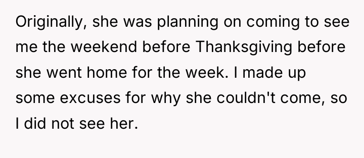 Originally, she was planning on coming to see me the...