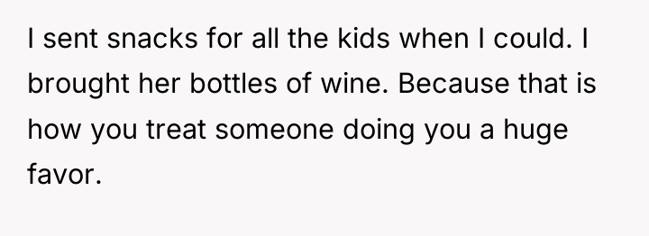 I sent snacks for all the kids when I could....