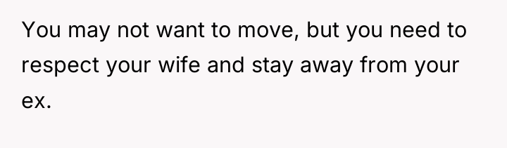 You may not want to move, but you need to...
