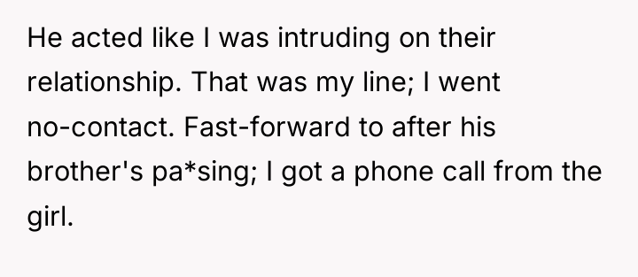 He acted like I was intruding on their relationship. That...