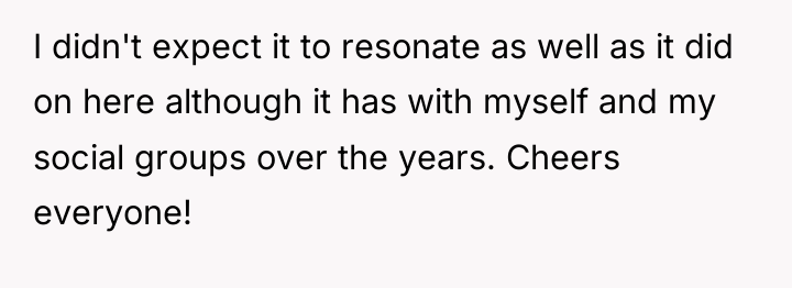 I didn't expect it to resonate as well as it...