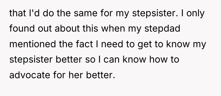 that I'd do the same for my stepsister. I only...