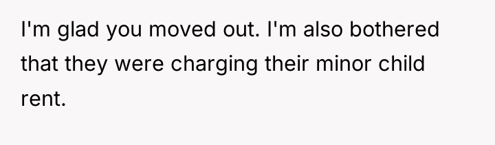 I'm glad you moved out. I'm also bothered that they...